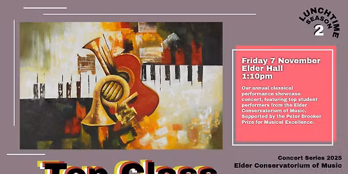 2025\/S2 Elder Conservatorium Lunchtime Concert | Top Class