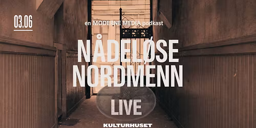 N\u00e5del\u00f8se nordmenn \u2013 live \/\/ Drammen kulturhus