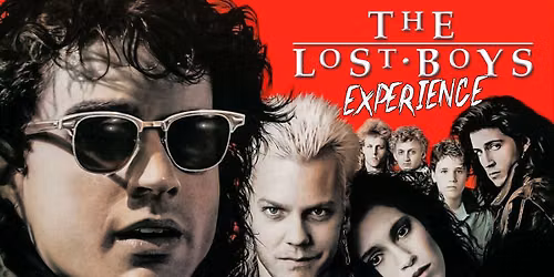 The Lost Boys Experience