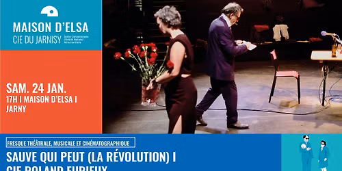Sauve qui peut (la R\u00e9volution) I Cie Roland Furieux 