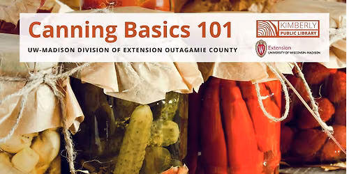 Canning Basics 101 with UW-Madison Division of Extension Outagamie County