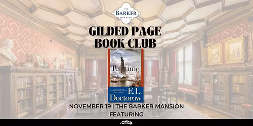 Gilded Page Book Club \u2013 \u201cRagtime\u201d by E.L. Doctorow