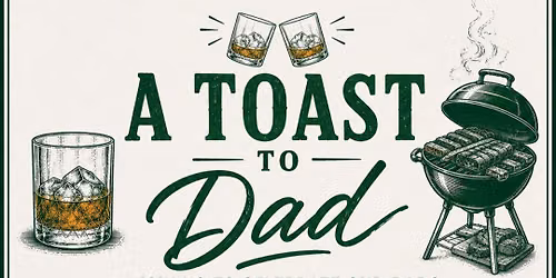 A Toast To Dad