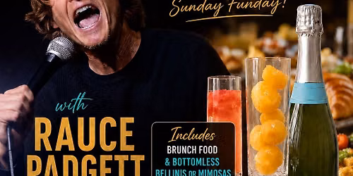 Sunday Comedy Brunch Show with Rauce Padgett