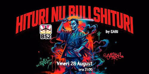 Hituri, Nu Bullshituri Party by Gabi @ B52 The Club