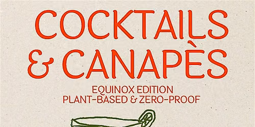 Autumn Equinox Cocktails & Canap\u00e9s