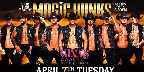 Apr 7th: Carson City, NV - MAGIC HUNKS\u00ae AUSTRALIA TAKEOVER at Gina's Good Life