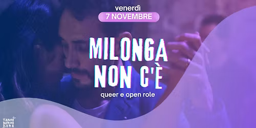 Milonga Non C'\u00e8 - Queer e Open Role