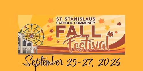 St. Stanislaus 63rd Annual Fall Festival