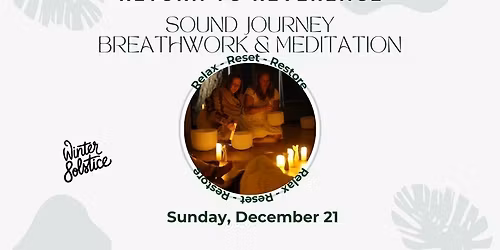 Winter Solstice - Sound Journey, Breathwork & Meditation