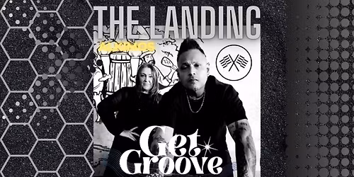 Get Groove Duo @The Landing \ud83d\udc9b
