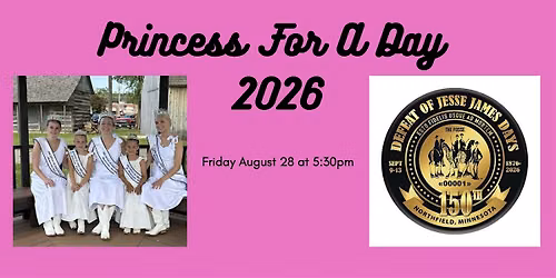 2026 Princess for a Day