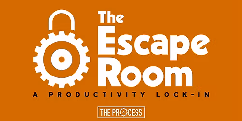The Escape Room - A Productivity Lock-In