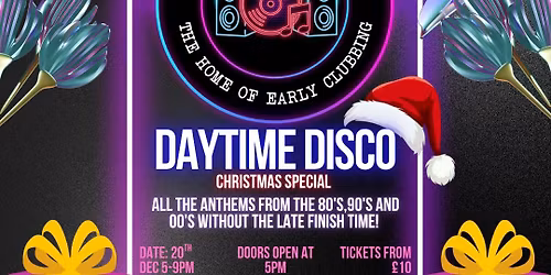 Over 30s Club Presents Daytime Disco - Maidstone Xmas Special 