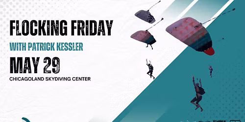 Flocking Friday with Patrick Kessler May 29