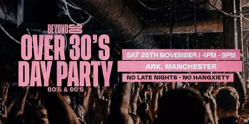 80s &amp; 90s Over 30s Daytime Clubbing - MANCHESTER\ud83d\udd7a\ud83c\udffd