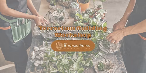 Terrarium Building Workshop