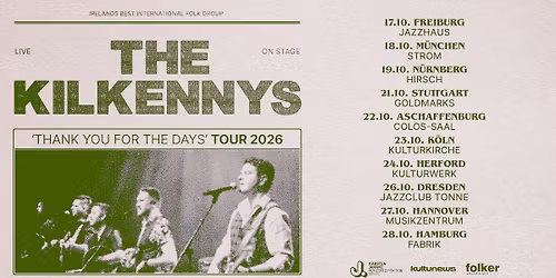 The Kilkennys | \u2018Thank You For The Days\u2019 Tour 2026 | Herford