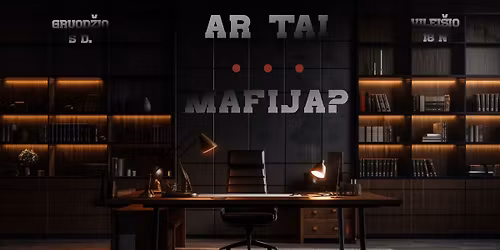 Improvizacinis spektaklis "Ar tai...Mafija"