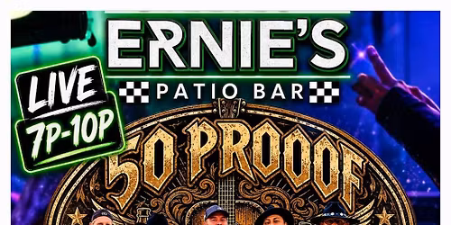 50-Proof Live at Ernies Patio Bar