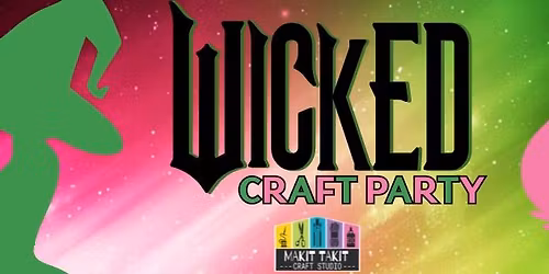 WICKED Craft Party