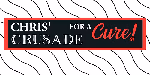 Chris' Crusade for a Cure