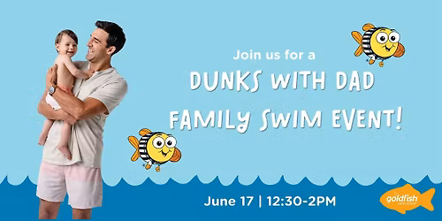 Goldfish Algonquin Dunks with Dad!