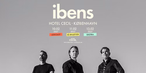 F\u00c5 BILLETTER! ibens | Hotel Cecil, K\u00f8benhavn [ekstra]