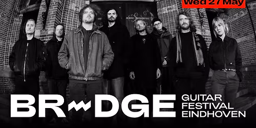 Radar Men From The Moon x S\u00d8WT \u2022 BRIDGE Guitar Festival Eindhoven