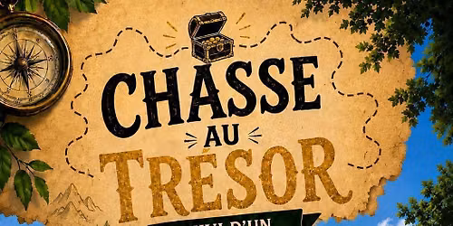 CHASSE AU TRESOR - CHATEAU DE CHAZERON