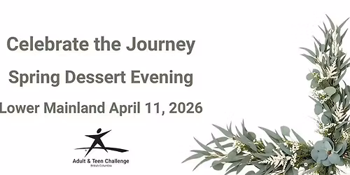Celebrate the Journey Dessert Night Abbotsford
