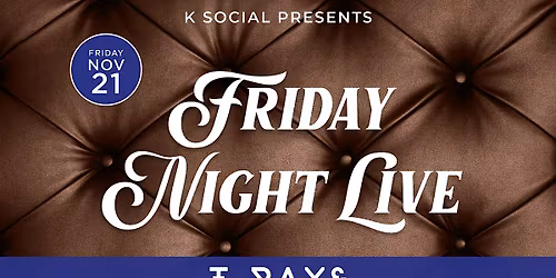Friday Night Live : featuring T- Ray & The Trendsetters