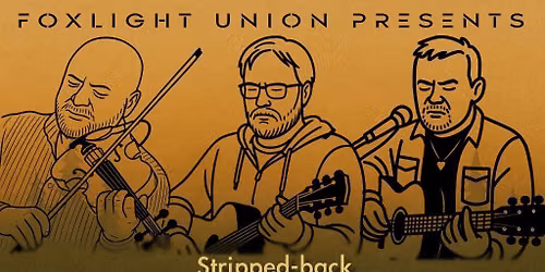 SPRING SESSIONS: Foxlight Union