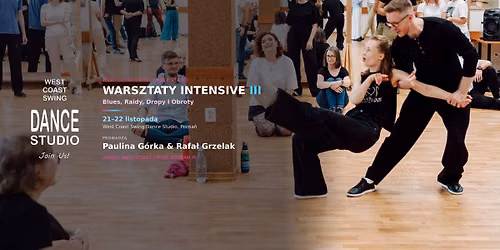 Blues, Rajdy, Dropy i Obroty - Warsztaty INTENSIVE III: Paulina G\u00f3rka i Rafa\u0142 Grzelak