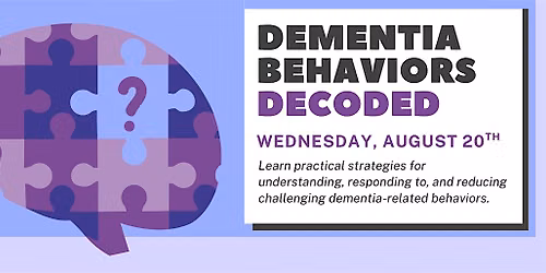 Dementia Behaviors Decoded