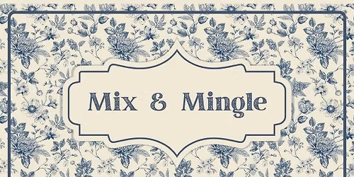 Mix And Mingle
