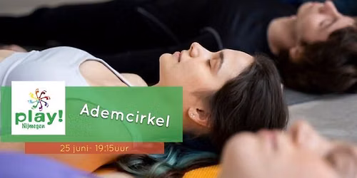 PLAY Nijmegen - Ademcirkel
