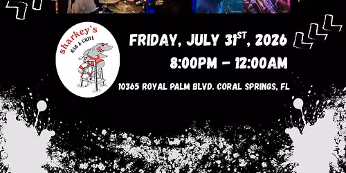 Project X @ Sharkey's on July 31st!