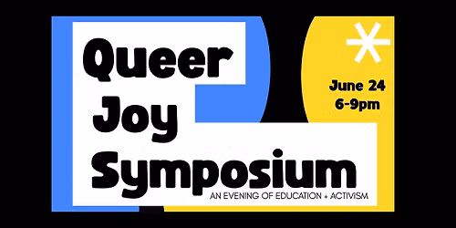 Queer Joy Symposium