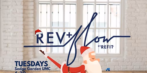 REV+FLOW by REFIT\u00ae - FREE Strength\/Toning class {SEDGE GARDEN UNITED} 