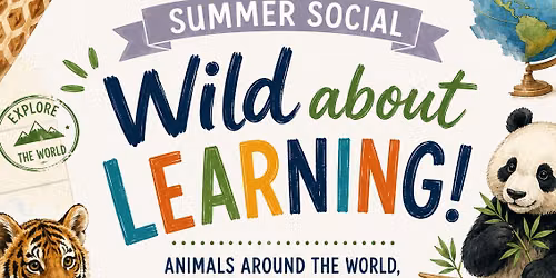 Meadows Montessori Summer Social- Wild About Learning!