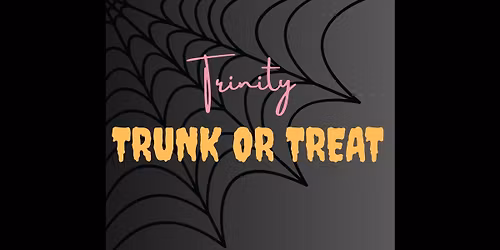 Trinity Trunk or Treat