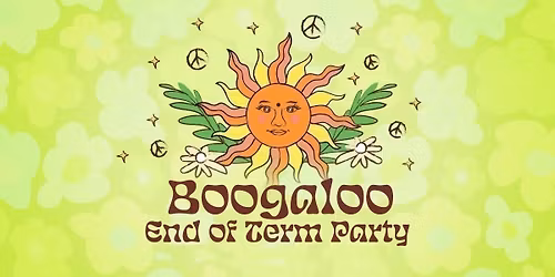 Boogaloo : End Of Term Party : 3\/6