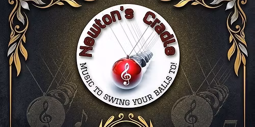 Newton's Cradle make their debut appearance at The Posh Bar & Grill, Kirkby in Ashfield