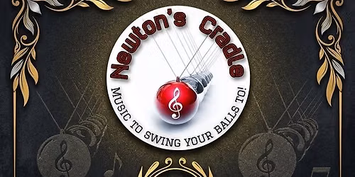 Newton's Cradle make their debut appearance at The Posh Bar & Grill, Kirkby in Ashfield
