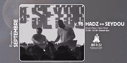 HADZ b2b SEYDOU Dj Set @ Bras De Fer 