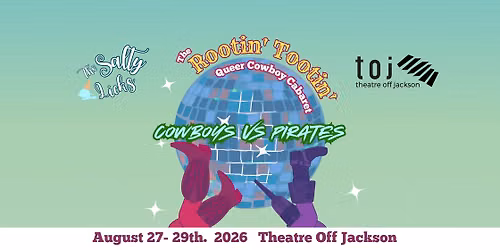 The Rootin' Tootin' Queer Cowboy Cabaret: Pirates Vs. Cowboys