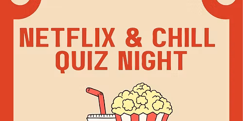 Netflix & Chill Quiz Night