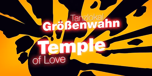 Gr\u00f6\u00dfenwahn - Temple of Love