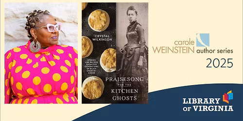 Weinstein Author Series \u2013 Crystal Wilkinson | Praisesong for the Kitchen Ghosts